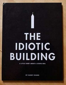 Candy Chang - The Idiotic Building Book