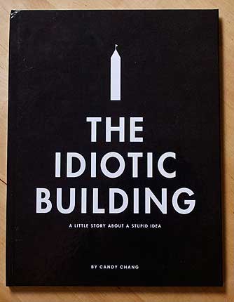 Candy Chang - The Idiotic Building Book